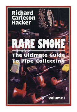 Rare Smoke - The Ultimate Guide to Pipe Collecting